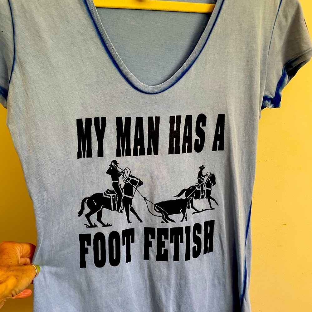 My man has a foot fetish T-shirt